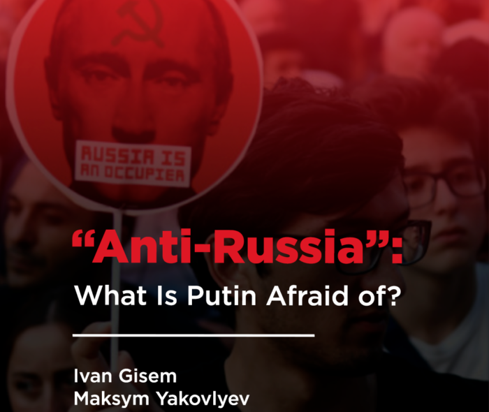 “Anti-Russia”: What Is Putin Afraid of?